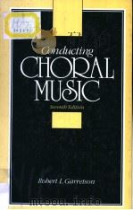 CONDUCTING CHORAL MUSIC SEVETH EDITION（ PDF版）