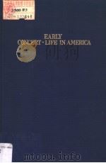 EARLY CONCERT-LIFE IN AMERICA  1731-1800     PDF电子版封面  0306775913  O.G.SONNECK 