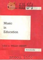 MUSIC IN EDUCATION     PDF电子版封面    WILLIS GRANT 
