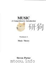 MUSIC A COMPREHENSIVE INTRODUCTION WORKBOOK 1 MUSIC THEORY     PDF电子版封面  083501683X  STEVEN PORTER 
