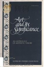 ART AND ITS SIGNIFICANCE AN ANTHOLOGY OF AESTHETIC THEORY THIRD EDITION     PDF电子版封面  0791418529  STEPHEN DAVID ROSS 