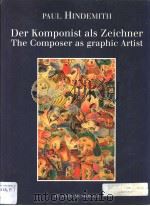 PAUL HINDEMITH DER KOMPONIST ALS ZEICHNER THE COMPOSER AS GRAPHIC ARTIST     PDF电子版封面  3254002008   