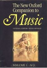 The New OxfordCompanion to Music  VOLUME I·A-J（1984 PDF版）