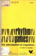 Rhythm games for perception & cognition   1973  PDF电子版封面  0913650080   