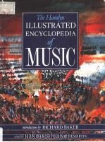 The Hamlyn ILLUSTRATED ENCYCLOPEDIA of MUSIC   1982  PDF电子版封面  0600567087  RICHARD BAKER 