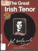 THE GREAT IRISH TENOR   1977  PDF电子版封面  0715611720   