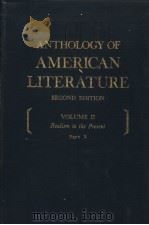 ANTHOLOGY OF AMERICAN LITERATURE SECOND EDITION VOLUME II Part 2   1980  PDF电子版封面     