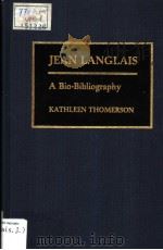 JEAN LANGLAIS  A Bio-Bibliography（ PDF版）