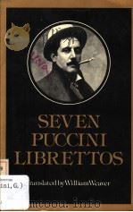 SEVEN PUCCINI LIBRETTOS     PDF电子版封面  0393009300   