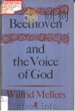 BEETHOVEN AND THE VOICE OF GOD   1983  PDF电子版封面  057111718X   