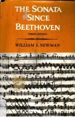 THE SONATA SINCE BEETHOVEN  THIRD EDITION     PDF电子版封面  0393952908  WILLIAM S.NEWMAN 