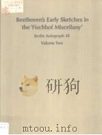 Beethoven's Early Sketches in the 'fischhof Miscellany'  Berlin Autograph 28  Volume     PDF电子版封面  0835711390  Douglas Porter Johnson 