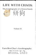 LIFE WITH CHAOS:The Autobiography of a Chinese Family  Volume 2     PDF电子版封面  0879504056   