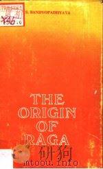 The Origin of Raga   1977  PDF电子版封面     