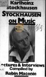 STOCKHAUSEN ON MUSIC   1989  PDF电子版封面  0714528870   