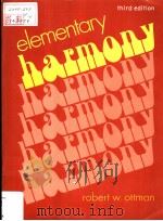 THIRD EDITION ELEMENTARY HARMONY     PDF电子版封面    ROBERT W·OTTMAN 