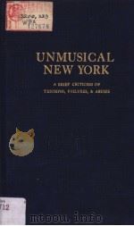 UNMUSICAL NEW YORK     PDF电子版封面  0306795175  HERMANN KLEIN 