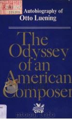 The Odyssey of an American Composer     PDF电子版封面    Otto Luening 