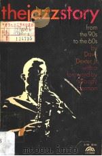 the jazzstory   1964  PDF电子版封面    Dave Dexter Jr. 