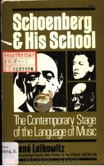 Schoenberg and His School  THE CONTEMPORARY STAGE OF THE LANGUAGE OF MUSIC   1975  PDF电子版封面  0306800209   