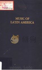 MUSIC OF LATIN AMERICA     PDF电子版封面  0306711885   