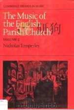 The Music of the English Parish Church  Volume 2（1979 PDF版）