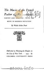 The Music of the French Psalter of 1592     PDF电子版封面    Waldo Selden Pratt 