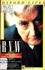 R.V.W A BIOGRAPHY OF RALPH VAUGHAN WILLIAMS   1964  PDF电子版封面  0192820826  Ursula Vaughan Williams 