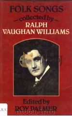 Folk Songs collected by Ralph Vaughan Williams（1983年第1版 PDF版）