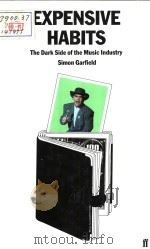 EXPENSIVE HABITS The Dark Side of The Music Industry   1986  PDF电子版封面  0571137202   