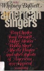 American Singers   1979  PDF电子版封面  0195025245  Whitney Balliett 