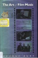 THE ART of FILM MUSIC   1994  PDF电子版封面  1555531938  George Burt 