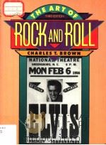 THE ART OF ROCK AND ROLL THIRD EDITION     PDF电子版封面  0130448923  Charles T.Brown 