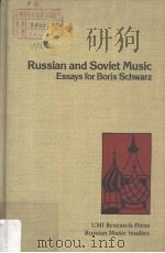 RUSSIAN AND SOVIET MUSIC ESSAYS FOR BORIS SCHWARZ（ PDF版）