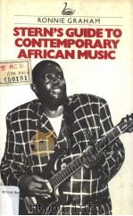STERN'S GUIKE TO CONTEMPORARY AFRICAN MUSIC     PDF电子版封面    RONNIE GRAHAM 