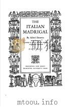 THE ITALIAN MADRIGAL VOLUME 1     PDF电子版封面     