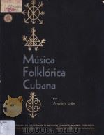 Musica Folklorica Cubana     PDF电子版封面    Argeliers Leon 