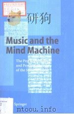 Music and the Mind Machine     PDF电子版封面  3540585281  R.Steinberg 