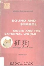SOUND AND SYMBOL:Music and the External World     PDF电子版封面    WILLARD R.TRASK 