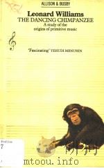 THE DANCING CHIMPANZEE     PDF电子版封面    Leonard Williams 