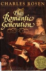 The Romantic Generation     PDF电子版封面  0674779339  CHARLES ROSEN 