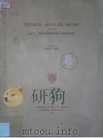 FRENCH SECULAR MUSIC OF THE LATE FOURTEENTH CENTURY（ PDF版）