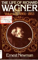 THE LIFE OF RICHARD WAGNER VOLUME IV 1866-1883     PDF电子版封面  052129097X  ERNEST NEWMAN 