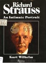 Richard Strauss  An Intimate Portrait   1989  PDF电子版封面  0847810216  KURT WILHELM 