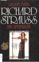 RICHARD STRAUSS  DAS OPERNWERK     PDF电子版封面  3921518571  WILLIRM MANN 