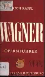 Wagner-Opernfuhrer     PDF电子版封面    Erich Rappl 