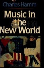 MUSIC in the New World     PDF电子版封面  0393951936  CHARLES HAMM 
