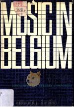 MUSIC IN BELGIUM     PDF电子版封面    Contemporary Belgian Composers 