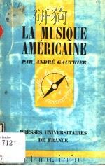 LA MUSIQUE AMERICAINE     PDF电子版封面     