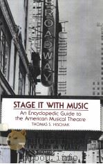 STAGE IT WITH MUSIC  An Encyclopedic Guide to the American Musical Theatre（1993 PDF版）